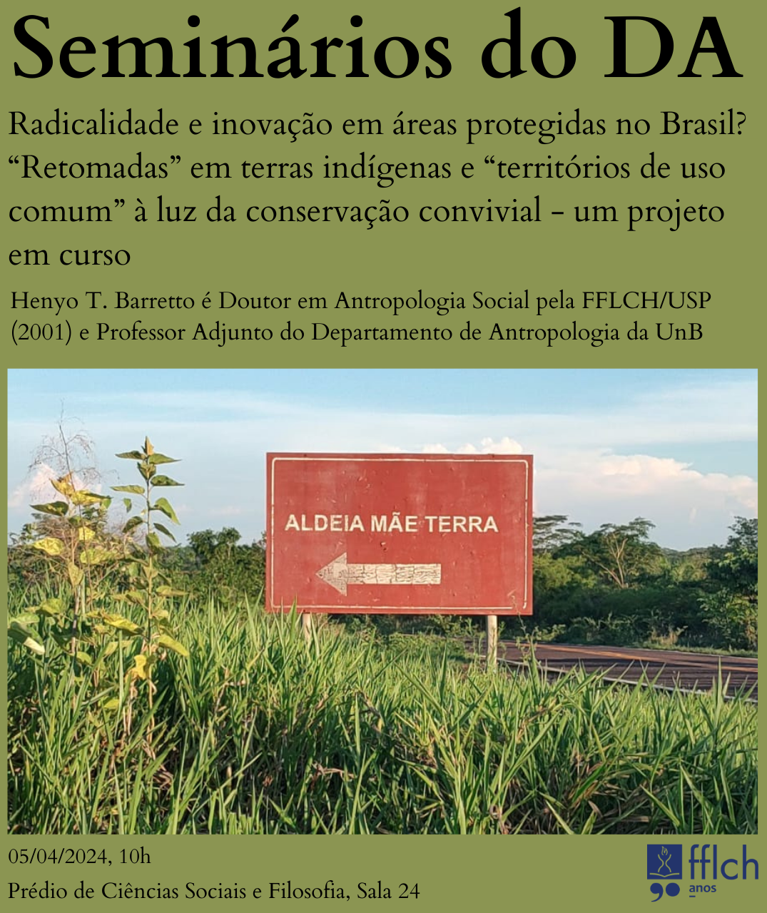 DA Seminars - Radicality and innovation in protected areas in Brazil? “Resumptions” of indigenous lands and “territories of common use” in the light of convivial conservation - an ongoing project
