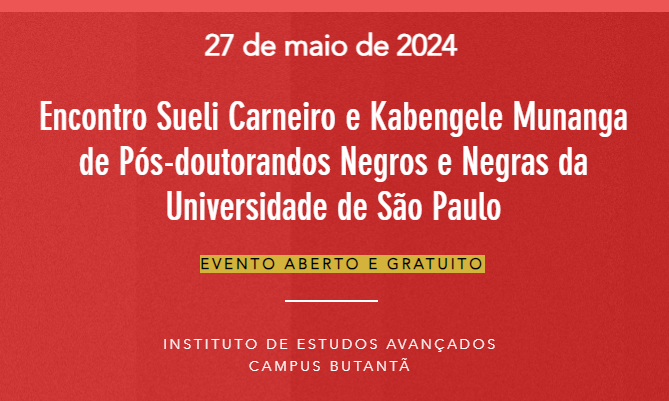 Encontro Sueli Carneiro e Kabengele Munanga de Pós-doutorandos Negros e Negras da Universidade de São Paulo