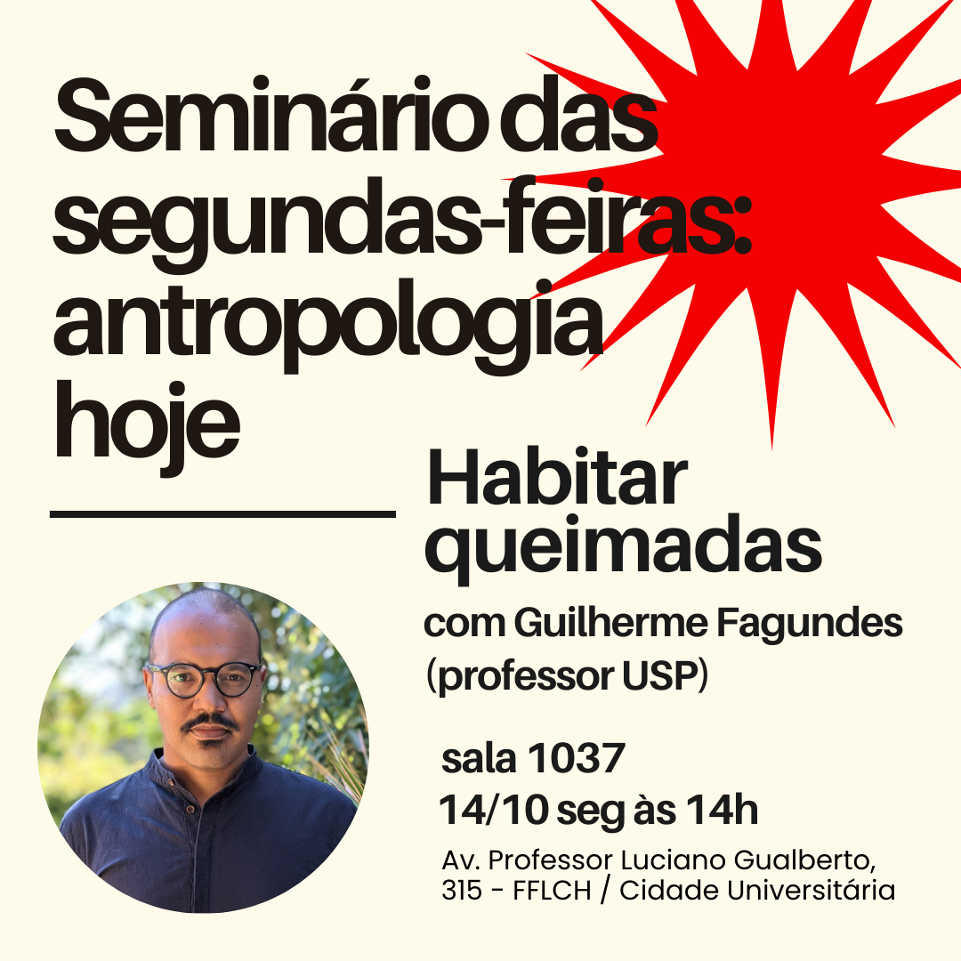 Monday Seminars: Anthropology Today with Guilherme Fagundes